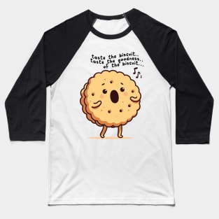 Taste The Biscuit Baseball T-Shirt